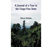 A Journal Of A Tour In The Congo Free State