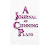 A Journal of Cunning Plans (white): 200-page lined notebook for schemers and dreamers (hardcover)