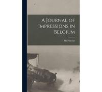 A Journal Of Impressions In Belgium