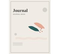 A Journal of Little Things: Capture the Magic in Everyday Life: Your Thoughts, Your Pages - Make Them Count