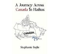 A Journey Across Canada in Haikus