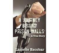 A Journey Behind Prison Walls