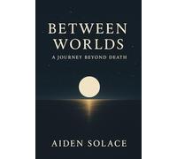 A Journey Beyond Death: The Realms of Light and Shadow