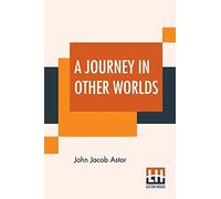 A Journey In Other Worlds