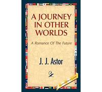 A Journey In Other Worlds