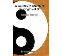 A Journey in Search of the Origins of Go