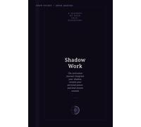 A Journey of Deep Self-Discovery: The Activation Journal: Integrate your shadow, reclaim your personal power, and heal unseen wounds