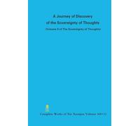 A Journey of Discovery of the Sovereignty of Thoughts (Volume II of The Sovereignty of Thoughts)
