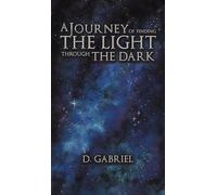 A Journey of Finding the Light Through the Dark