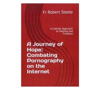 A Journey of Hope: Combating Pornography on the Internet