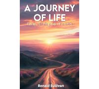 A Journey Of Life: The Simple Truth