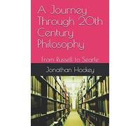 A Journey Through 20th Century Philosophy: From Russell to Searle