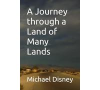 A Journey through a Land of Many Lands