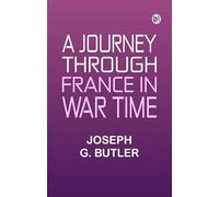 A Journey Through France in War Time