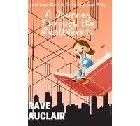 A Journey Through The Realtyverse: Learning Real Estate the Fun Way