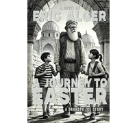 A Journey to Easter: A Grandpa Joe Story (Series)