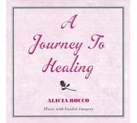 A Journey to Healing (US [Import]