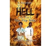 A Journey to Hell and Back Charlotte Russell Johnson, Henry Johnson (Auteur)