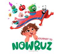 A Journey to Nowruz: Children English illustration book about Nowruz