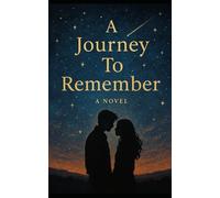 A Journey To Remember: Tribute to A Walk To Remember