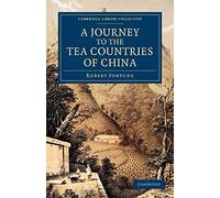 A Journey to the Tea Countries of China