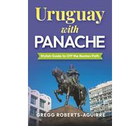 A Journey to Uruguay’s Hidden Gems: Panache Uruguay