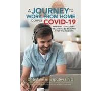A Journey To Work From Home During Covid-19 Pandemic Lockdown - Will It Still Be Relevant After The Pandemic