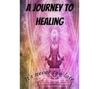 A journey towards healing: It's never too late