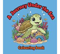 A journey under the Sea: A colouring book