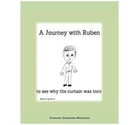 A Journey With Ruben To See Why The Curtain Was Torn