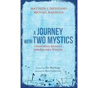 A Journey With Two Mystics