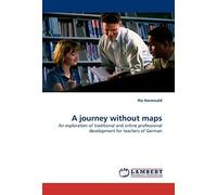 A Journey Without Maps