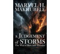 A Judgement of Storms: The War of Rain and Thunder