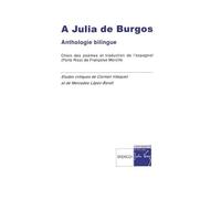 A Julia De Burgos - Anthologie Bilingue Français-Espagnol