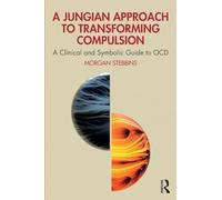 A Jungian Approach to Transforming Compulsion