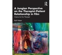 A Jungian Perspective On The Therapist-Patient Relationship In Film