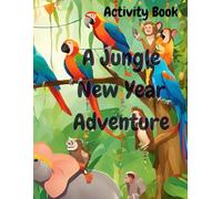 A Jungle New Year Adventure: Celebrate, Explore, and Play with Talking Animals at the Zoo