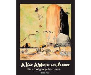 A Kat, A Mouse, and a Brick: The Art of George Herriman