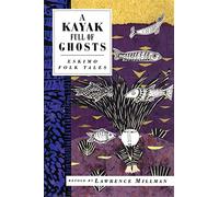 A Kayak Full of Ghosts: Eskimo Folk Tales