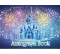 A Keepsake of Magical Memories: Autograph Book for Collecting Character Signatures, Photos, and Cherished Family Adventures