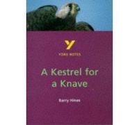 A Kestrel For A Knave York Notes Gcse English Literature Study Guide - For 2025, 2026 Exams