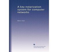 A key notarization system for computer networks