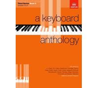 A Keyboard Anthology, Third Series, Book Ii /
