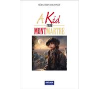A Kid from Montmartre - Sébastien Higonet - Metvox Publication - broché - Essai