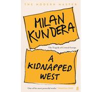 A Kidnapped West: The Tragedy of Central Europe