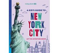 A Kid's Guide to New York City 1ed -anglais- - Lonely planet eng - Lonely Planet - cartonné - Méthode de langue