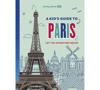A Kid's Guide to Paris 1ed -anglais- Lonely planet eng (Auteur)