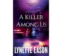 A Killer Among Us by Lynette Eason Lynette Eason (Auteur)