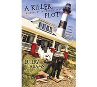 A Killer Plot, A Books by the Bay Mystery Ellery Adams (Auteur)