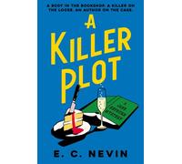 A Killer Plot A brand new cosy mystery from the author of A NOVEL MURDER - E. C. Nevin - Zaffre - ebook (ePub) - Livre